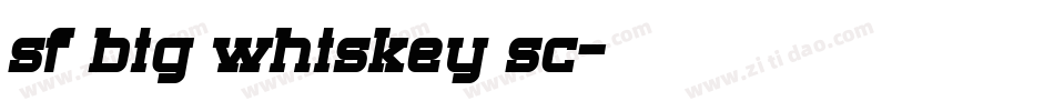 sf big whiskey sc字体转换